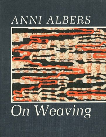 1965 Book written by Albers on the history, techniques, and explorations of weaving 1965 Book written by Albers on the history, techniques, and explorations of weaving