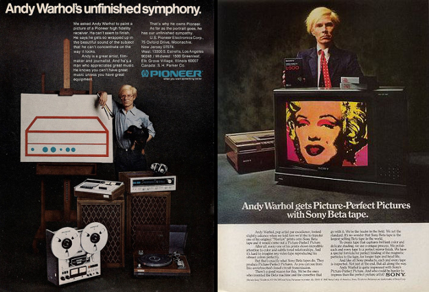 Left: Andy Warhol for Pioneer, 1975 print advertisement; Right: Andy Warhol for Sony Beta Tapes, 1981 print advertisement. 