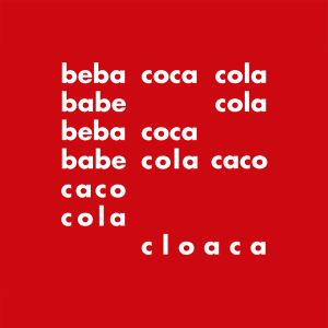 Décio Pignatari's concrete poem “Bebe Coca Cola” (1957) offers an ironic commentary on North-American consumerism. The word “cola” mutates into the word “cloaca”, associated with waste and excrement.