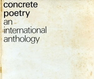 The 1967 publication <i>Concrete Poetry: An International Anthology</i>, edited by the English poet and critic Stephen Bann, was the first English language publication to attempt a coherent picture of the international Concrete Poetry movement.