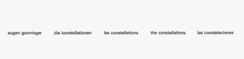 The cover of Gomringer's multilingual 1967 publication <i>Die Konstellationen Les Constellations The Constellations Las Constelaciones</i>