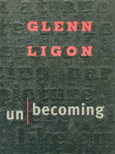 Cover of <i>Glenn Ligon: Unbecoming</i> exhibition catalogue, 1998. Ligon's first museum retrospective, the exhibition marked a milestone in his career.