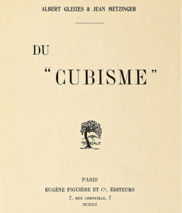 كان <i> Du Cubisme </i> (1912) هو أول تحليل جاد للتكعيبية.  ادعى المؤلفون أن "الخطأ الوحيد الممكن في الفن هو التقليد".