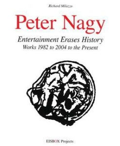 The cover of “<i>Peter Nagy: Entertainment Erases History. Works 1982 to 2004 to the Present</i>” by Richard Milazzo, the publisher and a leading curator of Neo-Geo art, uses one of Nagy's Xeroxed works.