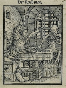 Hans Holbein the Younger's <i>The Rich Man</i> (before 1526) from <i>The Dance of Death</i> (1526) shows a wealthy man, trying vainly to bribe Death away.