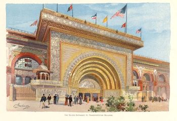 ‘The Gilded Entrance to the Transportation Building.’ Designed by Louis Sullivan. Color plate by Charles S. Graham from The World's Fair in Water Colors (1893)
