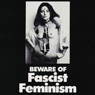 Marxism and Art: Beware of Fascist Feminism (1977)