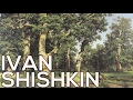 Ivan Shishkin: A collection of 352 paintings (HD)
