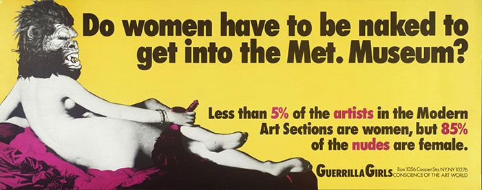 The Guerrilla Girls: Do women have to be naked to get Into the Met.Musem? (1989)